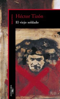 el viejo soldado (ebook)-hector tizon-9789870422013