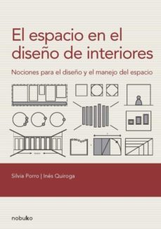 el espacio en el diseño de interiores (ebook)-silvia porro-ines quiroga-9789873409813