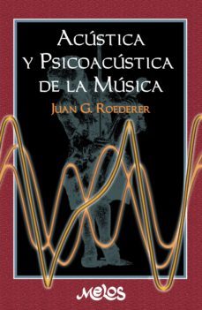 acustica y psicoacustica de la musica (ebook)-juan g. roederer-9789876114813