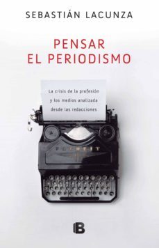 pensar el periodismo (ebook)-9789876279413