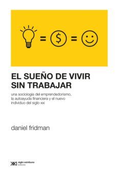 el sueño de vivir sin trabajar (ebook)-daniel fridman-9789876299213