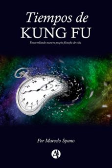 tiempos de kung fu (ebook)-marcelo spano-9789877117813