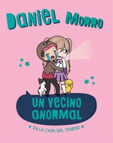 un vecino anormal. en la casa del terror (ebook)-daniel morro-9789877363913