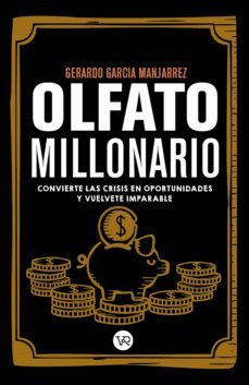 olfato millonario (ebook)-gerardo garcia manjarrez-9789877478013