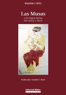 las musas o el origen divino del cantar y decir (ebook)-walter f. otto-9789878142913