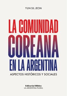 la comunidad coreana en la argentina (ebook)-yun sil jeon-9789878143613