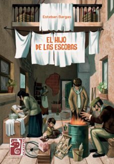 el hijo de las escobas (ebook)-esteban bargas-9789878321813