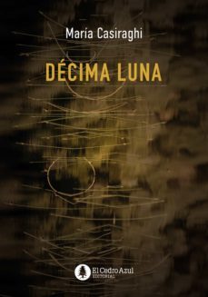 decima luna (ebook)-maria casiraghi-9789878439013
