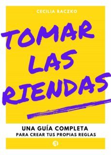 tomar las riendas (ebook)-cecilia raczko-9789878706313