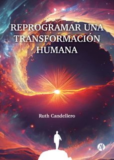 reprogramar una transformacion humana (ebook)-ruth candellero-9789878744513