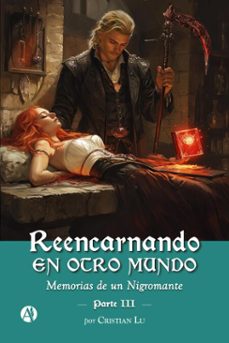 reencarnando en otro mundo (ebook)-cristian lu-9789878761213