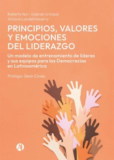 principios, valores y emociones del liderazgo (ebook)-roberto miguel nul-gabriel omar urchipía-victoria landetcheverry-9789878763613