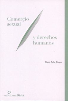 comercio sexual y derechos humanos-alexia sofia alonso-9789878949413