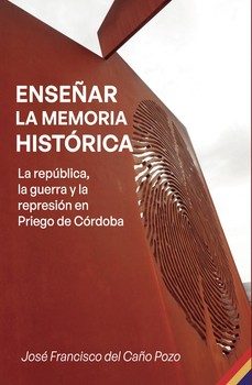 enseñar la memoria histórica-jose francisco del caño pozo-9790695942013