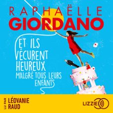 et ils vecurent heureux malgre tous leurs enfants (audiolibro)-raphaelle giordano-9791036638213