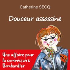 douceur assassine (audiolibro)-catherine secq-9791040582113