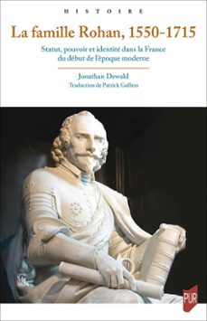 la famille rohan, 1550-1715 (ebook)-jonathan dewald-9791041303113