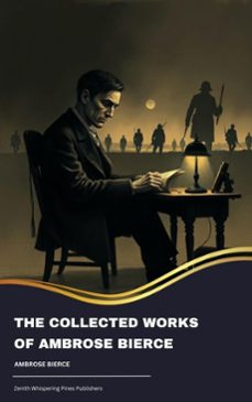 the collected works of ambrose bierce (ebook)-ambrose bierce-9791070052013