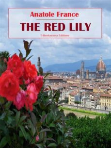 the red lily (ebook)-anatole france-9791220213813
