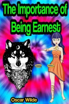 the importance of being earnest: a trivial comedy for serious people (ebook)-oscar wilde-9791221368413