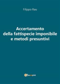 accertamento della fattispecie imponibile e metodi presuntivi (ebook)-9791221405613