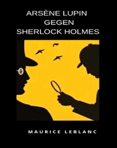 arsène lupin gegen sherlock holmes (ubersetzt) (ebook)-maurice leblanc-9791222604213