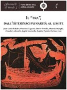 il fra, dallinterdisciplinarita al limite (ebook)-9791281081413