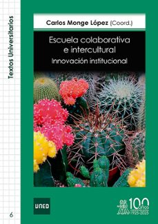 escuela colaborativa e intercultural. innovacion institucional-carlos monge lopez-9791387510213