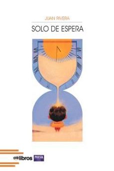 solo de espera-juan rivera sanjaime-9791387620813