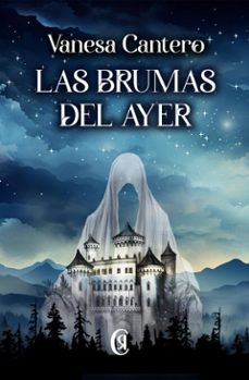 las brumas del ayer (ebook)-vanessa cantero-9791387621513