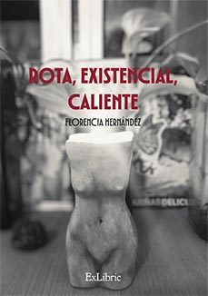 rota, existencial, caliente (ebook)-florencia hernandez-9791387707781