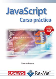 javascript. curso práctico, edición 2025-roman arenas-9791387764913