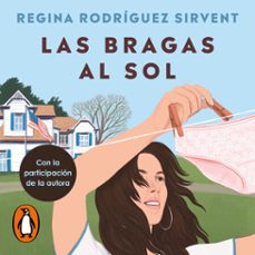 las bragas al sol (audiolibro)-regina rodriguez sirvent-9791387845513