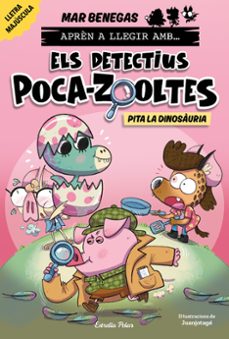 apren a llegir amb els detectius poca-zooltes 10. pita la dinosau ria-mar benegas-9791387903213