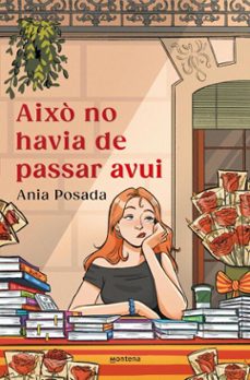 això no havia de passar avui (ebook)-ania posada-9791387973513