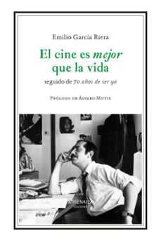 el cine es mejor que la vida-emilio garcia riera-9791388127113