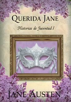 querida jane. historias de juventud i-jane austen-9791388169113