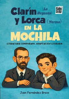 clarin (la regenta) y lorca (yerma) en la mochila-juan fernandez bravo-9791388231513