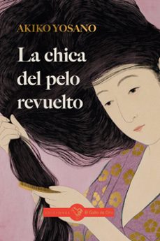 la chica del pelo revuelto-akiko yosano-9791399066913