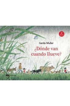 donde van cuando llueve?-gerda muller-9791399151213