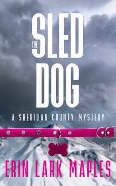 the sled dog-erin lark maples-9798201101213