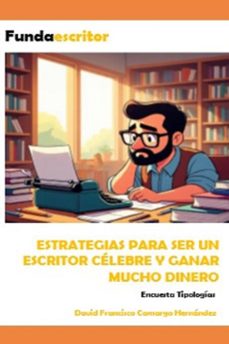estrategias para ser un escritor celebre (ebook)-david francisco camargo hernández-9798231709113