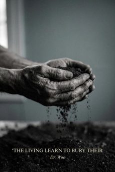 the living learn to bury their (ebook)-dr. woo-9798232512613
