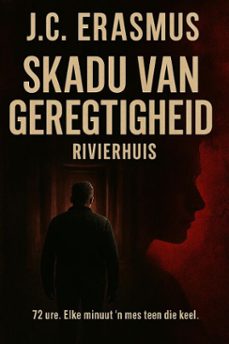 skadu van geregtigheid rivierhuis (ebook)-9798232852313