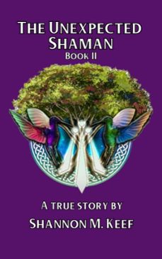 the unexpected shaman: book two (ebook)-shannon keef-9798233172113