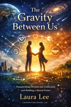 the gravity between us (ebook)-laura lee-9798233579813