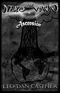nexo del vacío: ascensión-leo dan casther-9798235531413