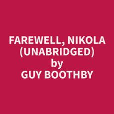 farewell, nikola (unabridged) (audiolibro)-9798330008513