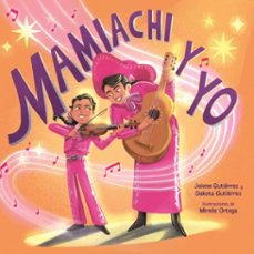 mamiachi y yo (ebook)-mirelle ortega-9798890982513