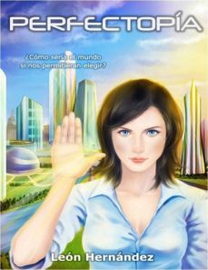 perfectopia (ebook)-leon hernandez-cdlap00001313